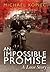 An Impossible Promise: A Love Story
