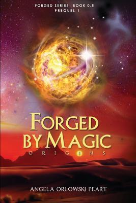 Forged by Magic: Origins (Forged, #0.5)