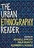 The Urban Ethnography Reader