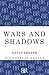 Wars and Shadows: Memoirs of General Sir David Fraser