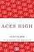 Aces High: The War in the Air Over the Western Front 1914-18