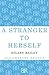 A Stranger to Herself