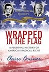 Wrapped in the Flag: A Personal History of America's Radical Right