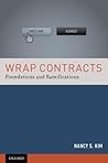 Wrap Contracts: Foundations and Ramifications Wrap Contracts: Foundations and Ramifications