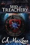 Seed of Treachery (Architects of the Illusion, #1)