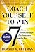 Coach Yourself to Win by Howard M. Guttman