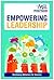 Empowering Leadership: Developing Behaviors for Success