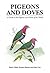 Pigeons and Doves: A Guide ...