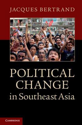 Political Change in Southeast Asia (Kindle Edition)
