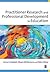 Practitioner Research and P...