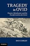 Tragedy in Ovid: ...