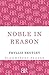 Noble in Reason