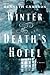 Winter at Death's Hotel