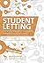 Student Letting: The Professional Landlord's Guide to Buying and Renting Out Property