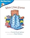 When I Feel Scared by Cornelia Maude Spelman