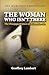 The Woman Who Isn't There: ...