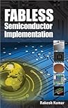 Fabless Semiconductor Implementation Fabless Semiconductor Implementation