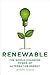 Renewable: The World-Changi...