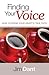 Finding Your Voice: How to ...