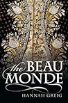 The Beau Monde by Hannah Greig