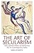 The Art of Secularism: The ...