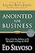 Anointed for Business by Ed Silvoso Anointed for Business by Ed Silvoso