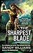 The Sharpest Blade (Shadow Reader, #3)