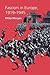 Fascism in Europe, 1919-1945 by Philip  Morgan