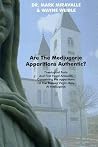 Are The Medjugorje Apparitions Authentic? Are The Medjugorje Apparitions Authentic?
