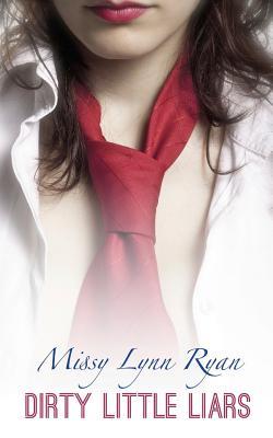 Dirty Little Liars (Dirty Little Liars, #1)