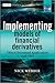 Implementing Models of Financial Derivatives: Object Oriented Applications with VBA