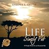 Life Simply Put by Sheena L. Smith