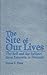 The Site of Our Lives: The Self and the Subject from Emerson to Foucault (Suny Series, the Margins of Literature) (Margins of Literature (Dis))