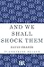 And We Shall Shock Them: The British Army in the Second World War