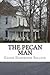 The Pecan Man