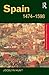 Spain 1474-1598 (Questions and Analysis in History)