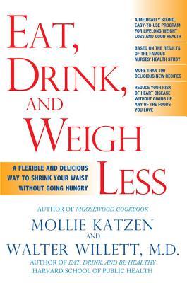 Eat, Drink, and Weigh Less (Paperback)