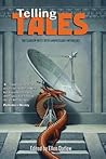Telling Tales: The Clarion West 30th Anniversary Anthology (Clarion) Telling Tales: The Clarion West 30th Anniversary Anthology (Clarion)