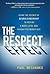 The Respect Effect: Using t...