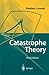 Catastrophe Theory