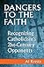 Dangers to the Faith: Recognizing Catholicism's 21st-Century Opponents