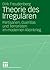 Theorie des Irregulären: Partisanen, Guerillas und Terroristen im modernen Kleinkrieg (German Edition)