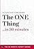 The One Thing in 30 Minutes...