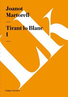 Tirant lo Blanc I (Kindle Edition)