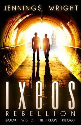 Rebellion (Ixeos Trilogy, #2)
