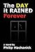 The Day it Rained Forever by Philip Machanick