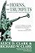 No Horns, No Trumpets by Alice D. Clark
