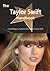 The Taylor Swift Handbook - Everything You Need to Know about Taylor Swift
