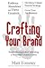 Crafting Your Brand by Matt Tommey