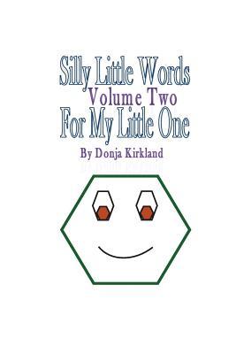 Silly Little Words For My Little One Volume Two